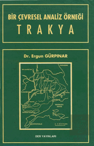 Bir Çevresel Analiz Örneği Trakya