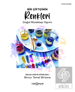 Bir Çiftçinin Renkleri - Doğal Mürekkep Yapımı