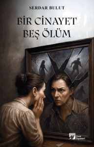 Bir Cinayet Beş Ölüm