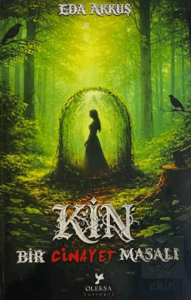 Bir Cinayet Masalı - Kin