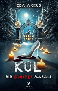 Bir Cinayet Masalı: Kül