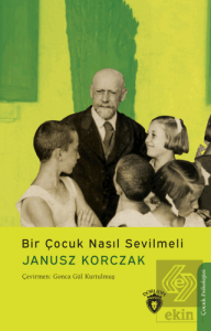 Bir Çocuk Nasıl Sevilmeli