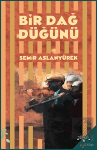 Bir Dağ Düğünü - Antakya Öyküleri
