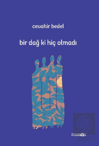 Bir Dağ Ki Hiç Olmadı