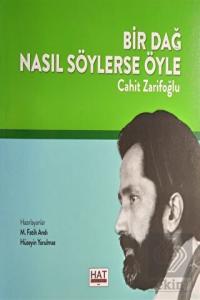 Bir Dağ Nasıl Söylerse Öyle