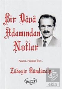 Bir Dava Adamından Notlar