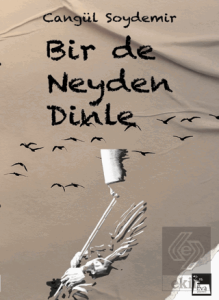 Bir De Neyden Dinle