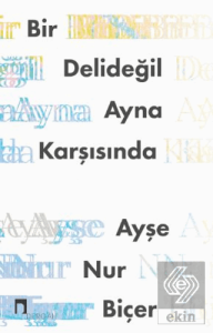 Bir Delideğil Ayna Karşısında