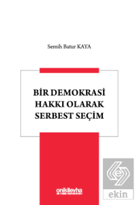 Bir Demokrasi Hakkı Olarak Serbest Seçim