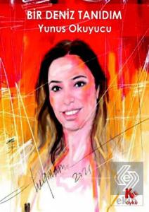 Bir Deniz Tanıdım