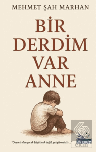 Bir Derdim Var Anne
