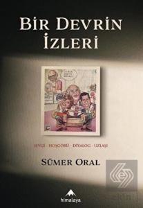 Bir Devrin İzleri: Sevgi - Hoşgörü - Diyalog - Uzl
