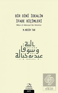 Bir Dini İdealin İfade Biçimleri