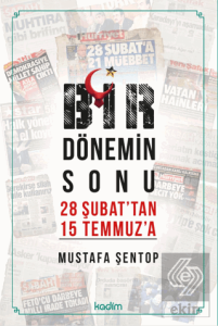 Bir Dönemin Sonu 28 Şubattan 15 Temmuza - İki Konuşma