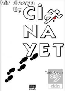 Bir Dosya Üç Cinayet