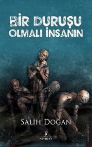 Bir Duruşu Olmalı İnsanın