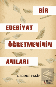 Bir Edebiyat Öğretmeninin Anıları