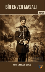 Bir Enver Masalı