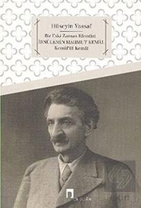 Bir Eski Zaman Efendisi İbnülemin Mahmud Kemal