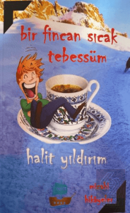 Bir Fincan Sıcak Tebessüm