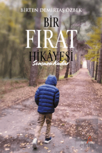 Bir Fırat Hikayesi: Sonsuza Kadar