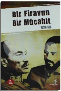 Bir Firavun Bir Mücahit