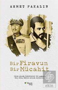 Bir Firavun Bir Mücahit