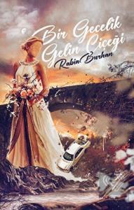 Bir Gecelik Gelin Çiçeği