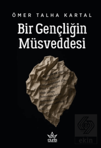 Bir Gençliğin Müsveddesi