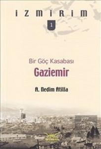 Bir Göç Kasabası: Gaziemir