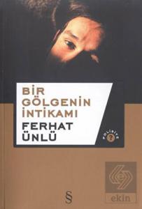 Bir Gölgenin İntikamı