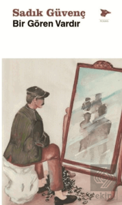 Bir Gören Vardır