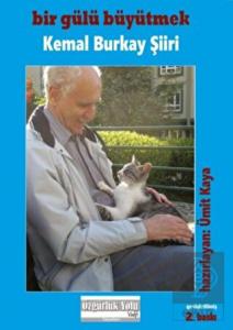 Bir Gülü Büyütmek: Kemal Burkay Şiiri