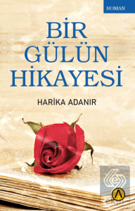Bir Gülün Hikayesi