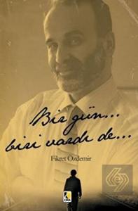 Bir Gün... Biri Vardı De...