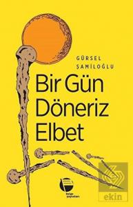 Bir Gün Döneriz Elbet