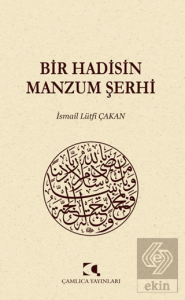 Bir Hadisin Manzum Şerhi