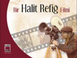 Bir Halit Refiğ Filmi
