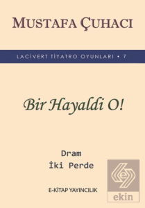 Bir Hayaldi O!