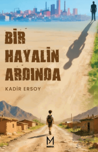 Bir Hayalin Ardında