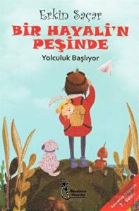 Bir Hayalin Peşinde - Yolculuk Başlıyor