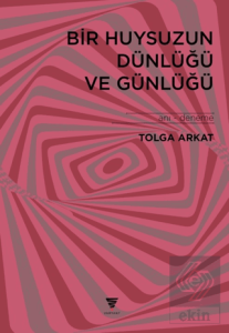 Bir Huysuzun Dünlüğü ve Günlüğü