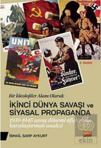 Bir İdeolojiler Alanı Olarak İkinci Dünya Savaşı V