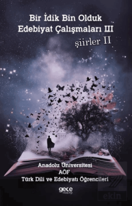 Bir İdik Bin Olduk Edebiyat Çalışmaları 3