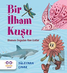 Bir İlham Kuşu – İlhamını Doğadan Alan İcatlar