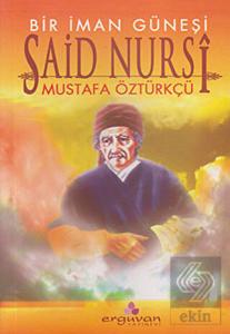 Bir İman Güneşi Said Nursi