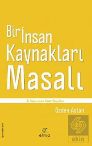 Bir İnsan Kaynakları Masalı