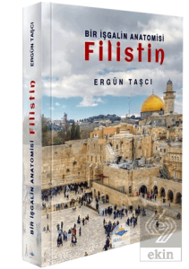 Bir İşgalin Anatomisi - Filistin