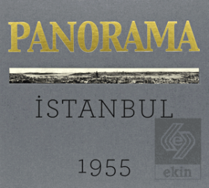 Bir İstanbul Panoraması 1955 (Gri) - An Istanbul Panorama 1955