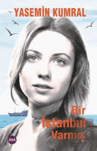 Bir İstanbul Varmış